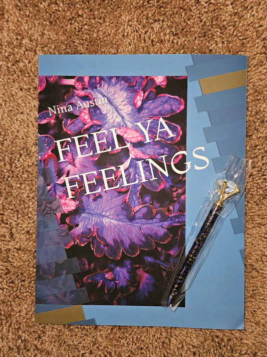 FEEL YA FEELINGS - A JOURNAL BY NINA ELIZABETH AUSTIN